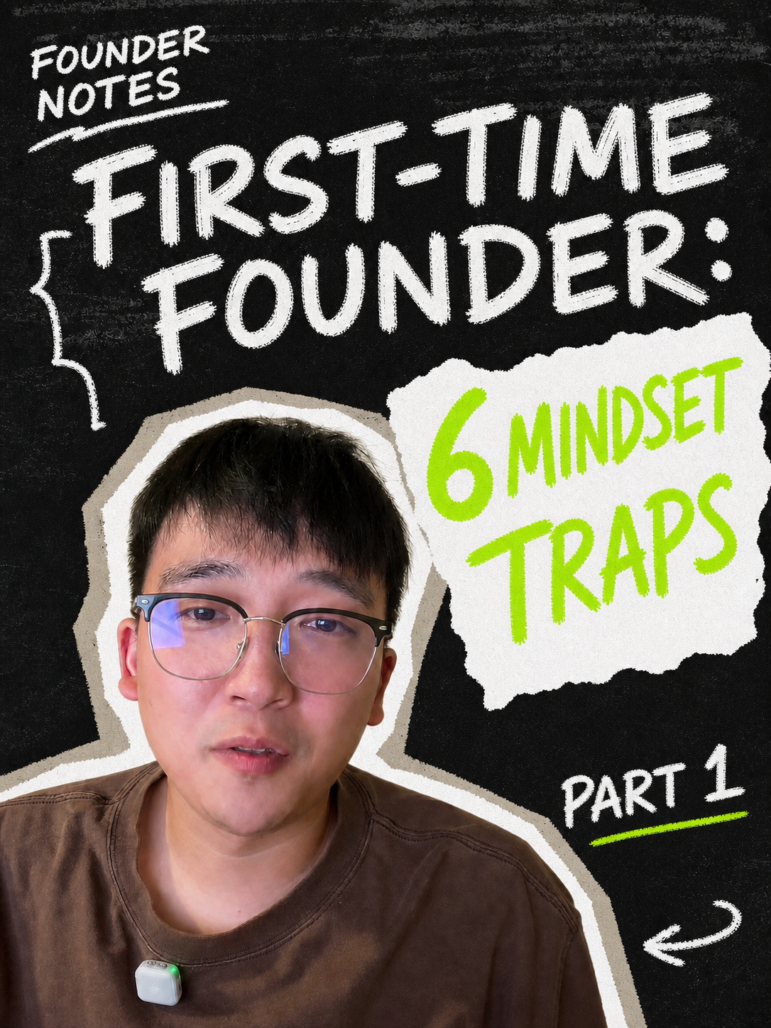 First-Time Founder: 6 Mindset Traps | Part 1