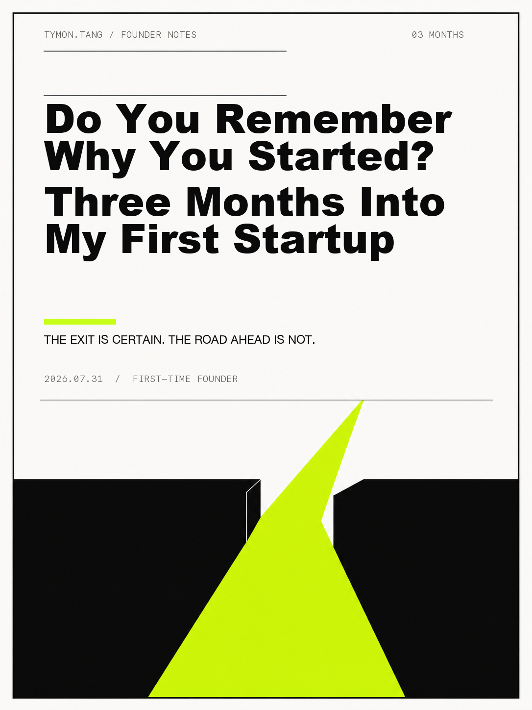 Do You Remember Why You Started? Three Months Into My First Startup